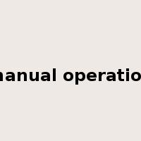 manual operation是什么意思