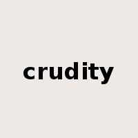 crudity是什么意思