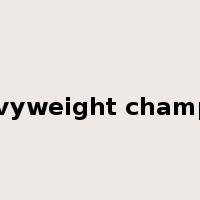 heavyweight champion是什么意思