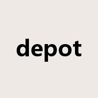 depot是什么意思