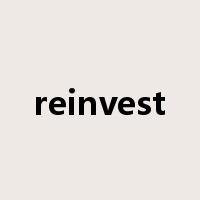 reinvest是什么意思