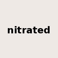 nitrated是什么意思
