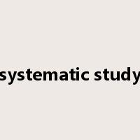 systematic study是什么意思