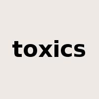 toxics是什么意思