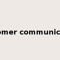 customer communication是什么意思