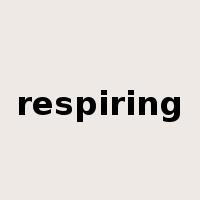 respiring是什么意思