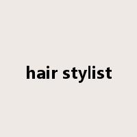 hair stylist是什么意思