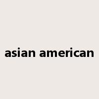 asian american是什么意思