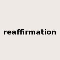 reaffirmation是什么意思