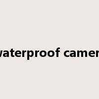 waterproof camera是什么意思