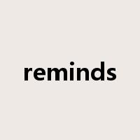 reminds是什么意思