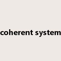 coherent system是什么意思