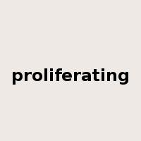 proliferating是什么意思