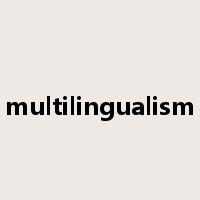multilingualism是什么意思