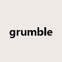 grumble是什么意思