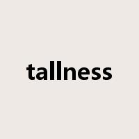 tallness是什么意思