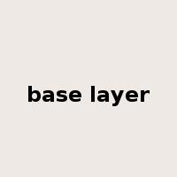 base layer是什么意思