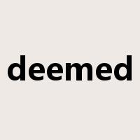 deemed是什么意思