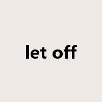 let off是什么意思