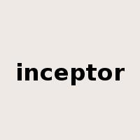 inceptor是什么意思