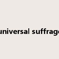 universal suffrage是什么意思