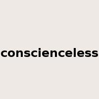 conscienceless是什么意思