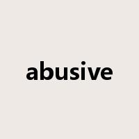abusive是什么意思
