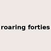 roaring forties是什么意思