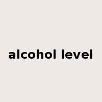 alcohol level是什么意思
