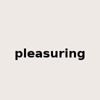 pleasuring是什么意思