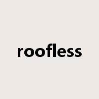 roofless是什么意思