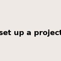 set up a project是什么意思