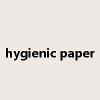 hygienic paper是什么意思