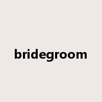 bridegroom是什么意思