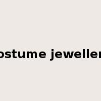 costume jewellery是什么意思