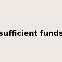 sufficient funds是什么意思