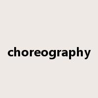 choreography是什么意思