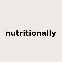 nutritionally是什么意思