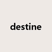 destine是什么意思