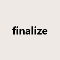 finalize是什么意思