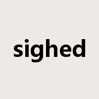 sighed是什么意思