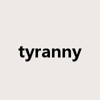 tyranny是什么意思