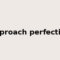 approach perfection是什么意思