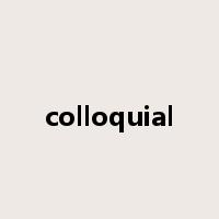 colloquial是什么意思
