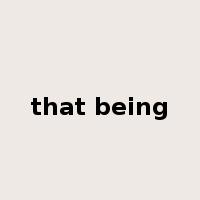 that being是什么意思