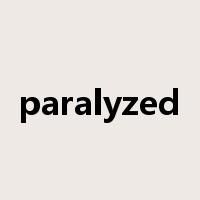 paralyzed是什么意思