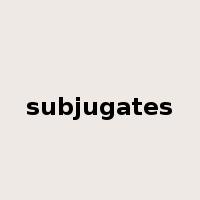 subjugates是什么意思