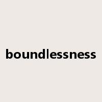 boundlessness是什么意思