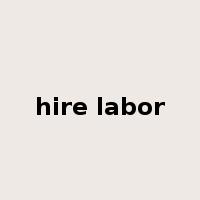 hire labor是什么意思
