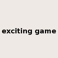 exciting game是什么意思